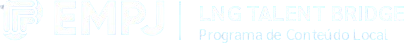 EMPJ · LNG Talent Bridge — Programa de Conteúdo Local